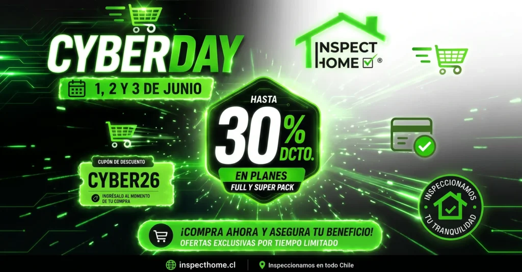 Cyber Day, 30% de Descuento en Inspección de Propiedades Inspect Home, 30% OFF Cyber Day, Oferta en Inspección de Propiedades en Chile, Empresa Lider con descuentos Líder en CyberDay