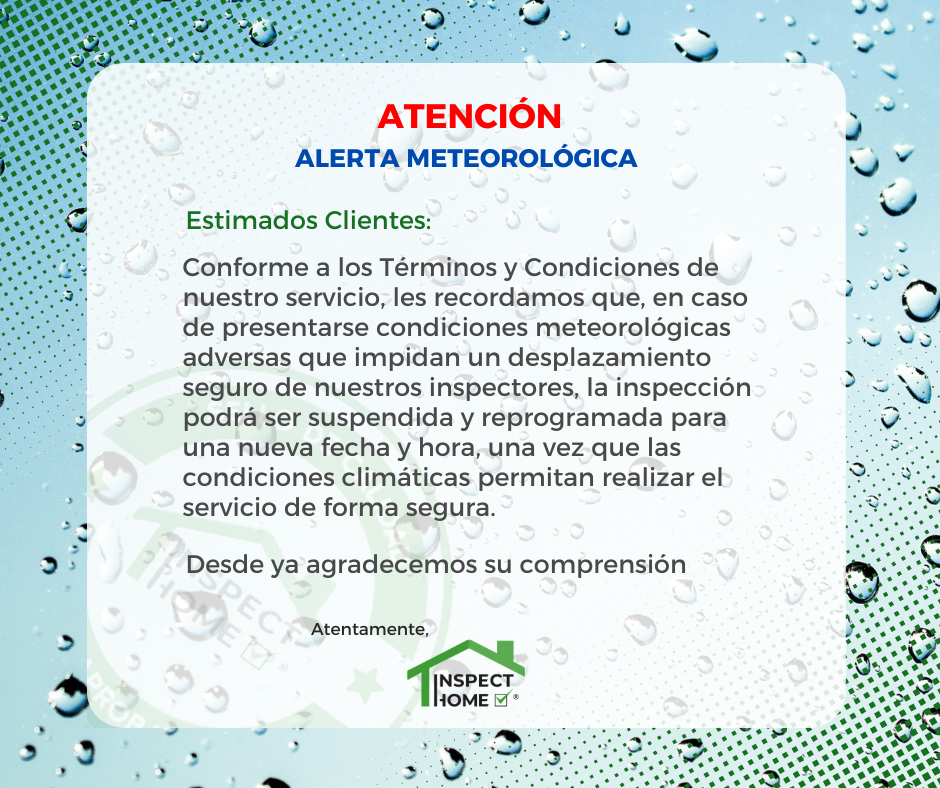 Inspección de Propiedades Nuevas y Usadas, Inspección de Viviendas, Inspector de Propiedades, Home Inspector, Property Inspection Inspección de Propiedades, Inspección de Propiedades nuevas, Inspección de Propiedades usadas, Alerta Meteorologicas Chile